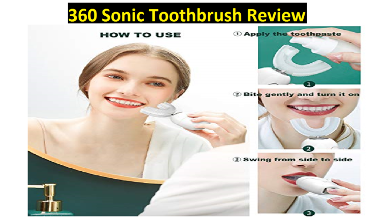 360 Sonic Toothbrush Review: Is It the Future of Teeth Care?
