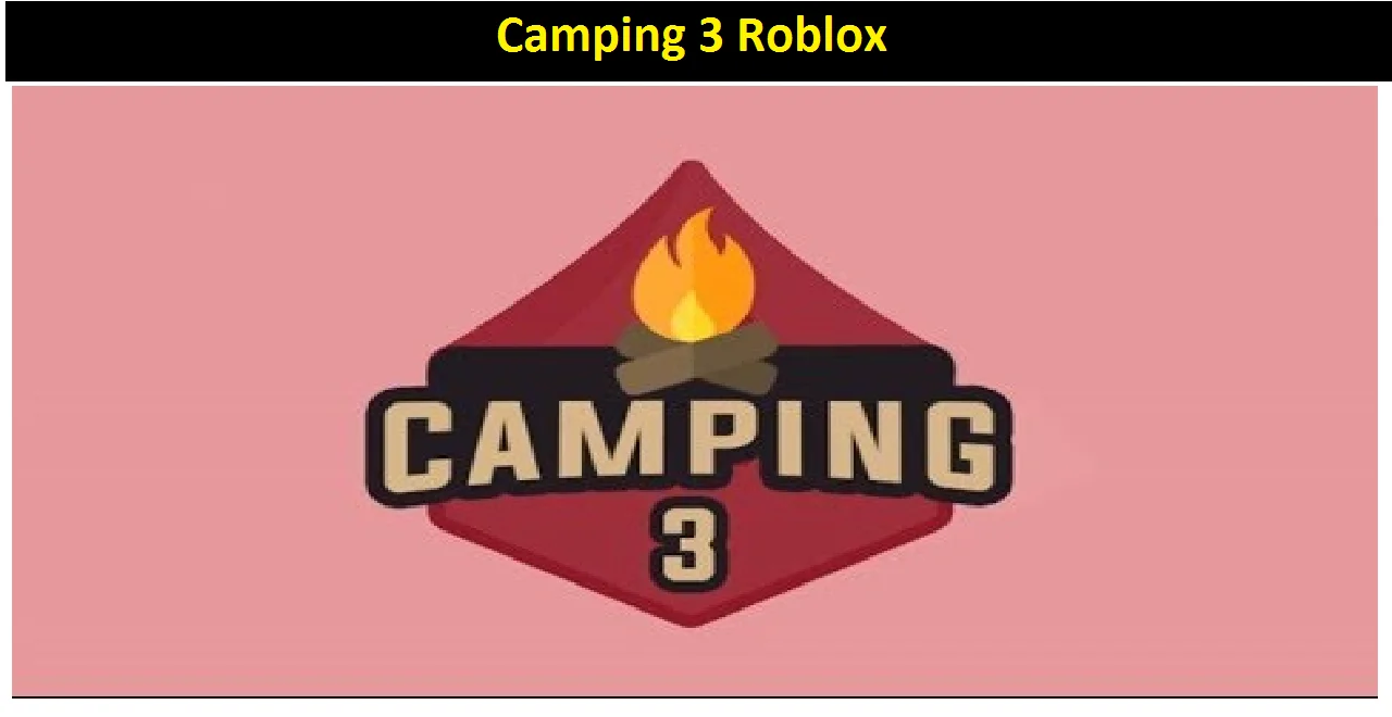 Camping 3 Roblox