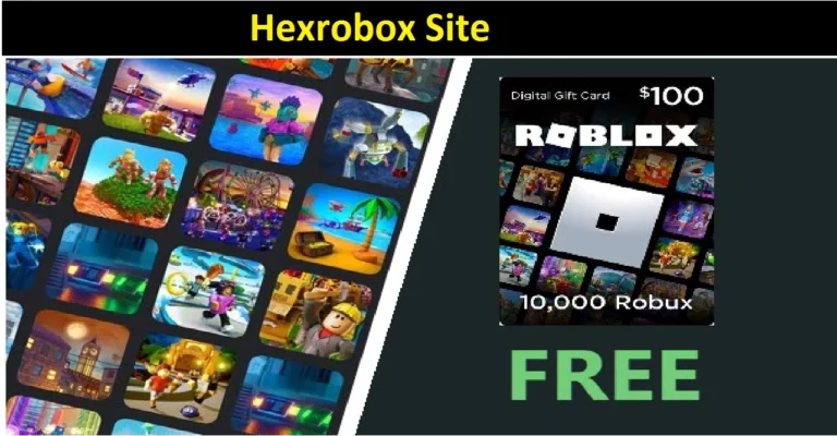 Hexrobox Site [2022]: Let’s Read About Robux Generator!