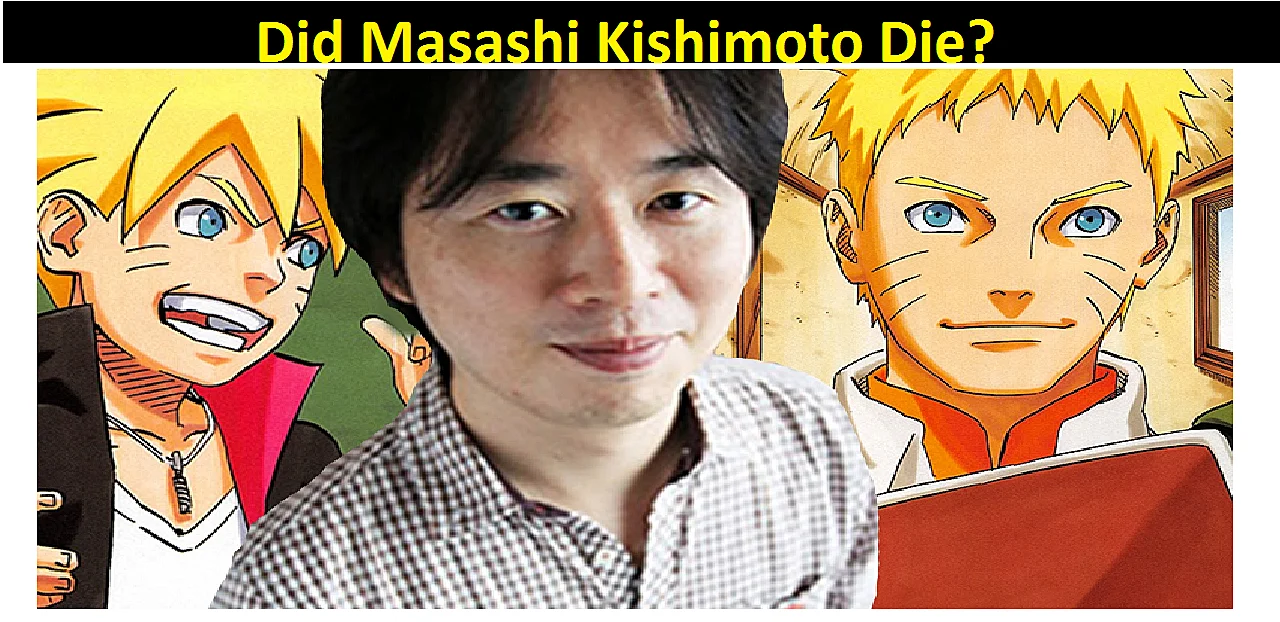 Did Masashi Kishimoto Die