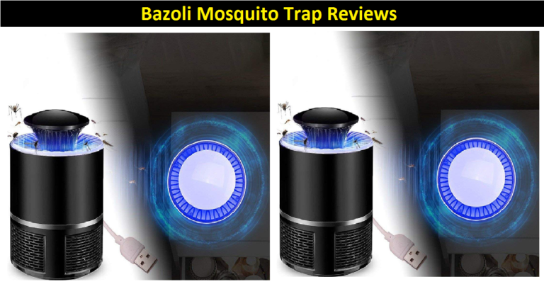 Bazoli Mosquito Trap Reviews [2022] – Is It Legit or A Scam?