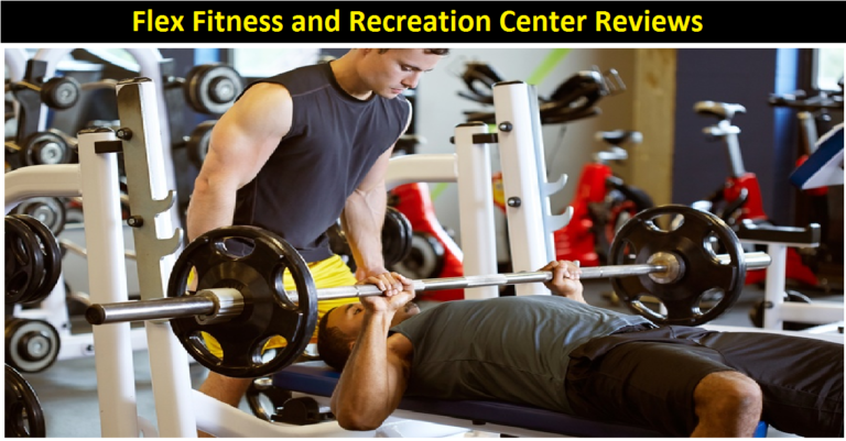 Flex Fitness and Recreation Center Reviews [2022] – Get Fit, Stay Healthy