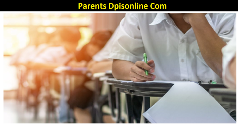 Parents Dpisonline Com [2022] – Is It Legit Or Not?