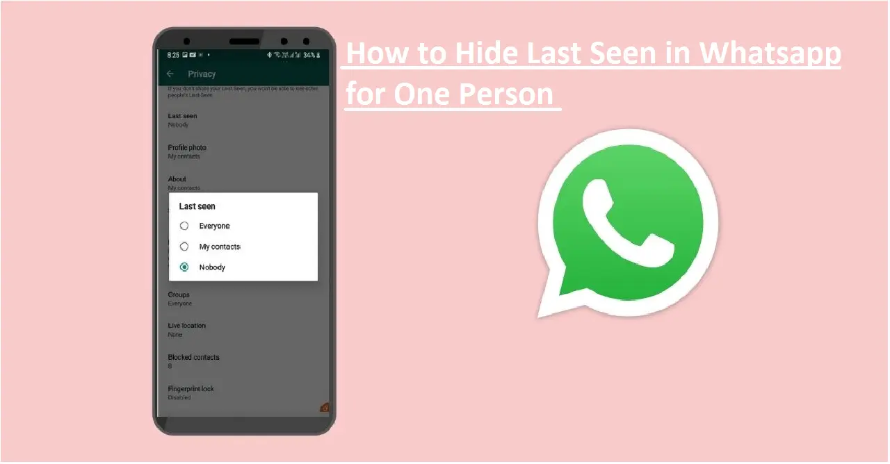 How to Hide Last Seen in Whatsapp for One Person