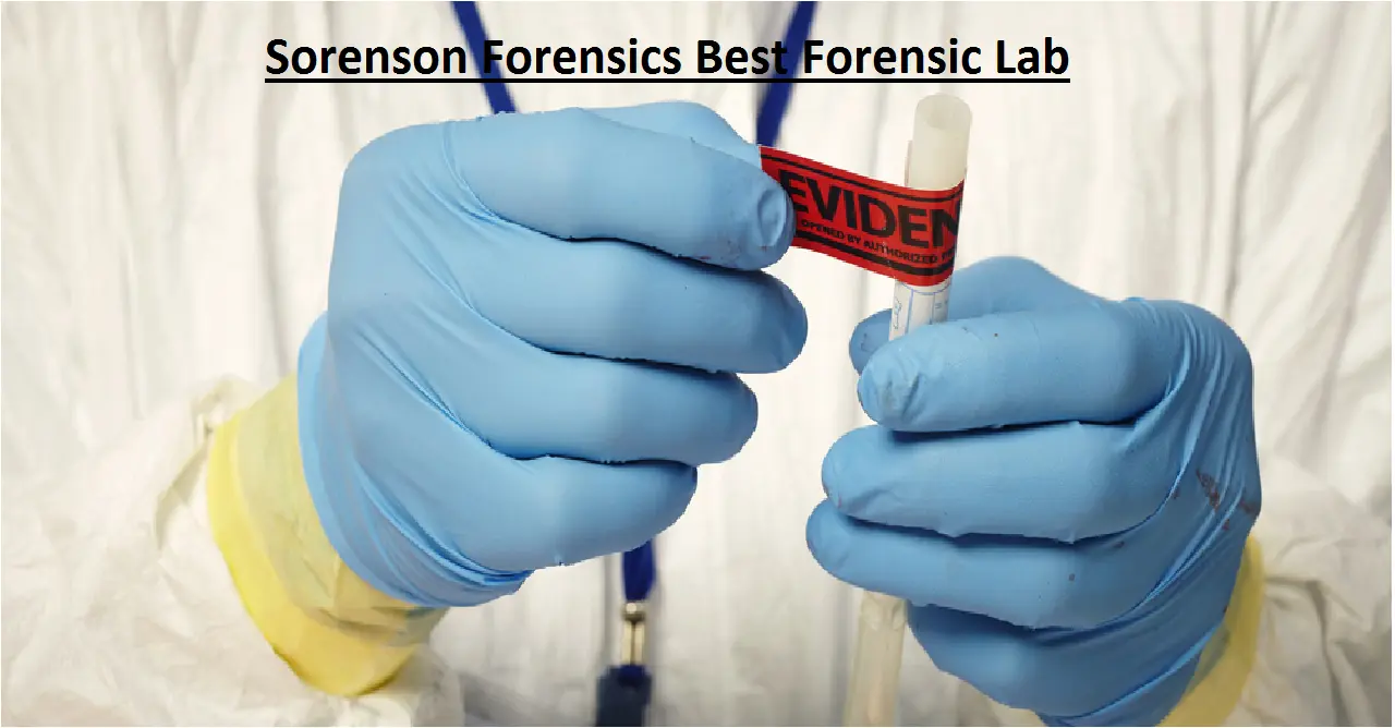 Sorenson Forensics Best Forensic Lab