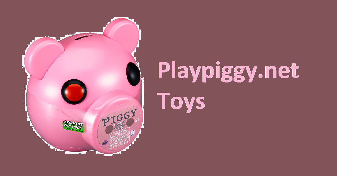 Playpiggy.net Toys