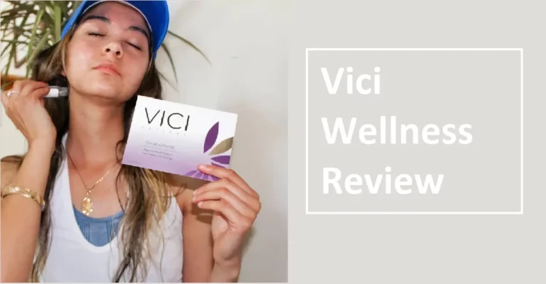 Vici Wellness Review – Legit Or Not?[2022 Update]
