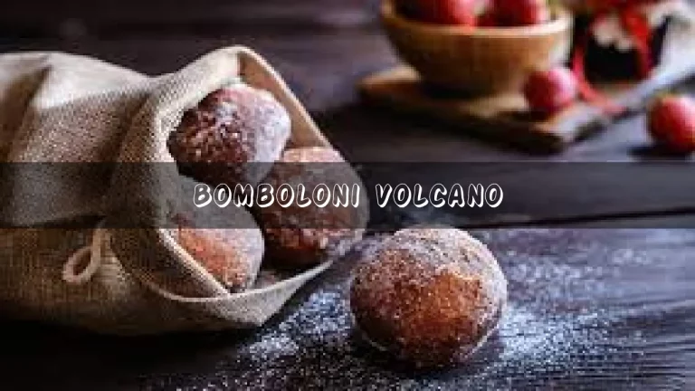 Bomboloni Volcano (Nov 2022) Discover The Flavor Here!