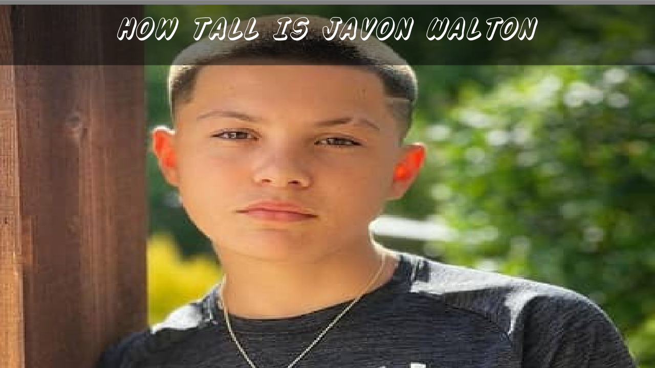 How Tall Is Javon Walton