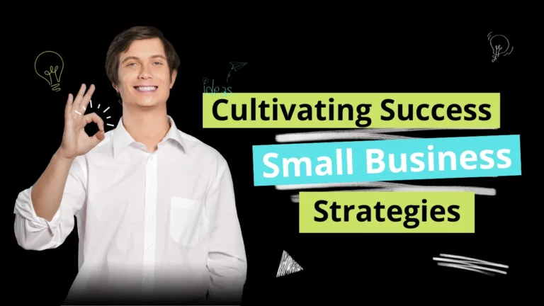 Cultivating Success: Essential Strategies for Small Business Owners
