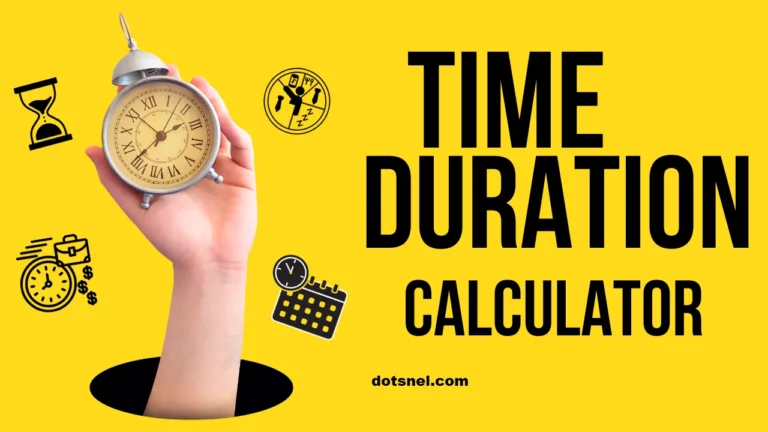 What is Time Duration Calculator and Why You Should Use?