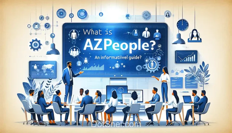 What is AzPeople? An Informative Guide